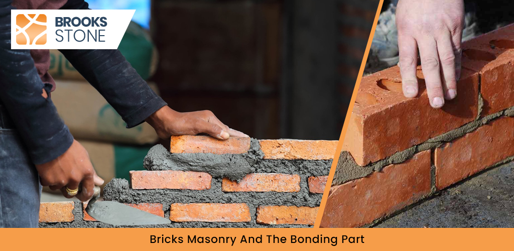 Bricks Masonry And The Bonding Part